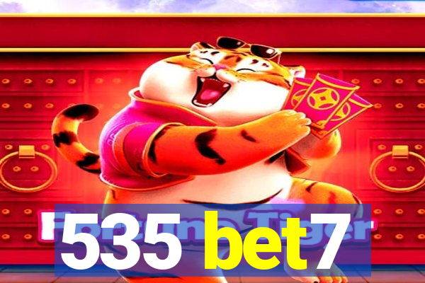 535 bet7